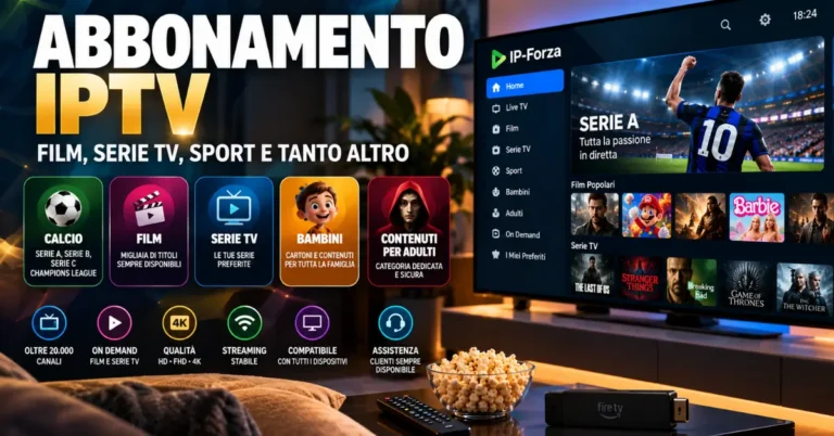 IPTV abbonamento 2026 con calcio, film, serie TV, canali per bambini e adulti su Smart TV